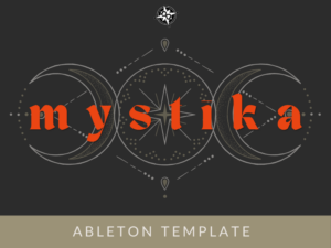 Mystika Ableton Template