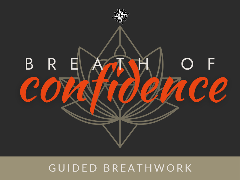 Breath of Confidence